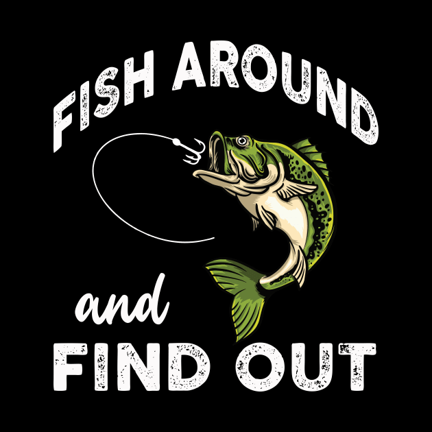 Fish Around Find Out FAFO by Zimmermanr Liame