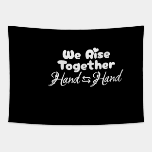 We Rise Together, Hand in Hand - Aesthetic Rainbow Vibe Essential Tapestry