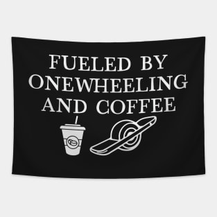 fueled by onewheeling and coffee - Onewheel style Tapestry