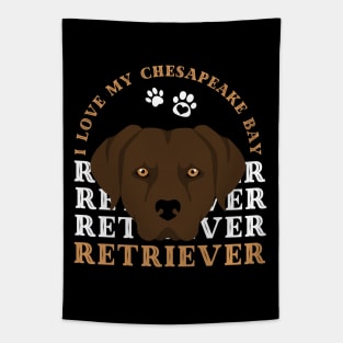 Chesapeake Bay retriever Cute Life is better with my dogs I love all the dogs Tapestry