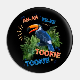 Tookie Tookie Bird Pin