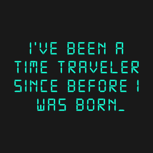 Time Traveler T-Shirt