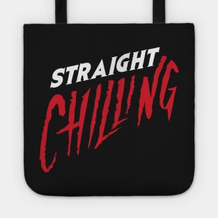 Straight Chilling Podcast Tote