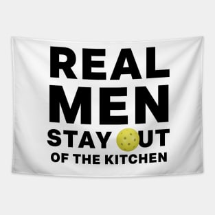 Funny Real Men Stay Out of the Kitchen Pickleball Saying Quote Father's Day Gifts Tapestry