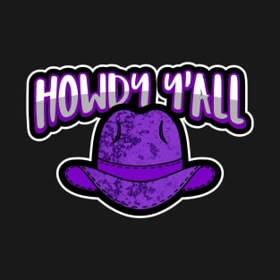 HOWDY Yall Purple - Cowboy Hat T-Shirt