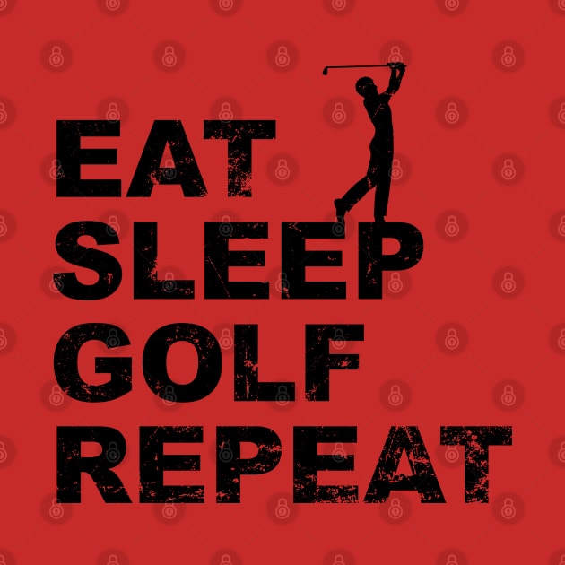 Funny Eat Sleep Golf Repeat with golfer - Golf gift for golfers by Soul Searchlight