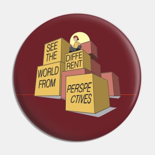 See the world from different perspectives Pin