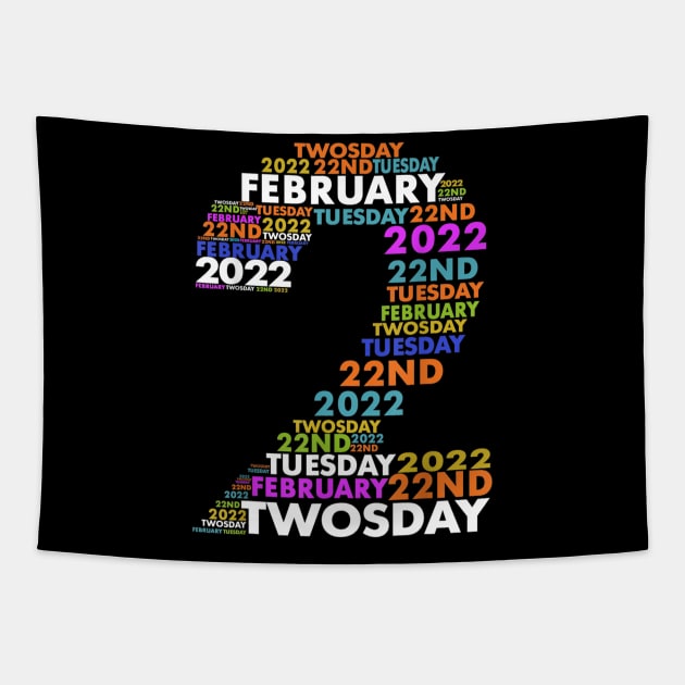 Twosday Tuesday - February 2nd 2022 - Commemorative Twosday Tapestry by mateobarkley67