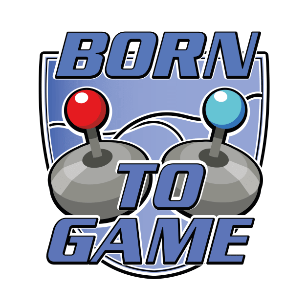 Born to Game logo by nickemporium1