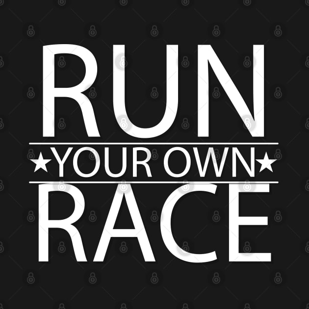 run your own race by Madhav