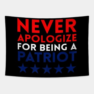 Never Apologize For Being A Patriot Tapestry