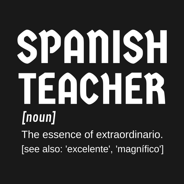 Male Spanish Teacher Profesor de Español Spanish Teacher TShirt