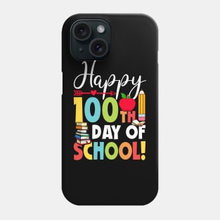 Happy 100th Day of School 100 Days of School Teacher Student Phone Case