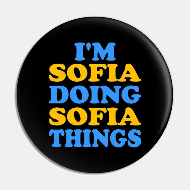 I'm Sofia doing Sofia things Pin by TTL