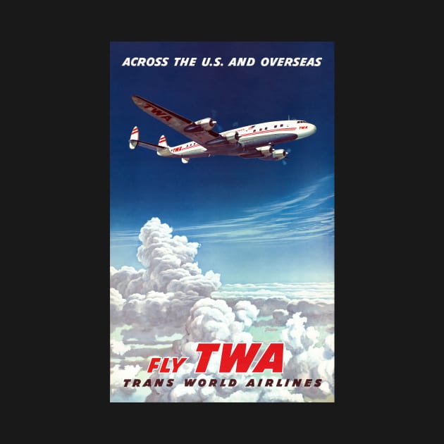 Across the U.S. and Overseas Fly TWA Vintage Poster by vintagetreasure