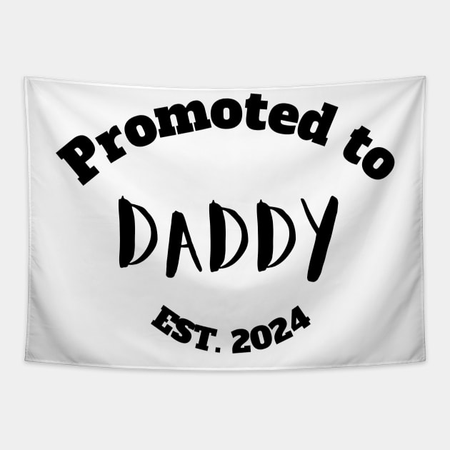 Promoted to Daddy Est. 2024 Tapestry by StudioPuffyBread