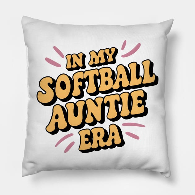 Proud Softball Auntie In My Softball Auntie Era For Pillow by Pikalaolamotor