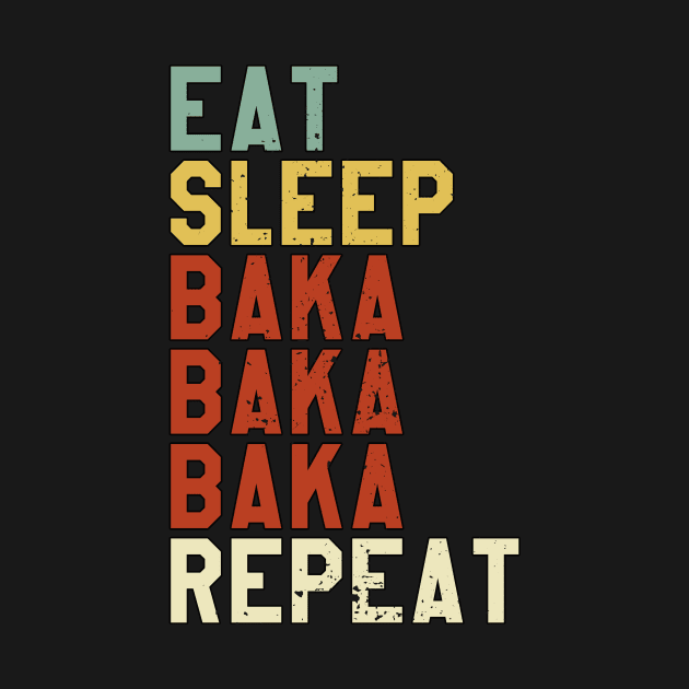 BAKA - Eat Sleep Anime Repeat Tsundere Anime Gift by Alex21