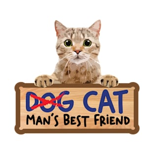 Cat Man's Best Friend T-Shirt