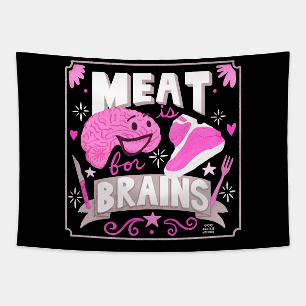 Meat is for Brains Tapestry by Annelie