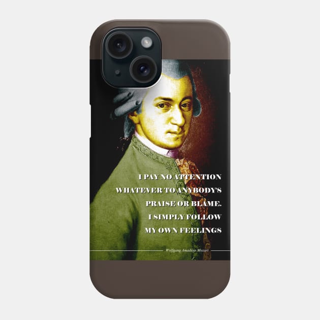 Wolfgang Amadeus Mozart Quote Phone Case by pahleeloola