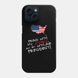 Proud With My AMERICA Phone Case