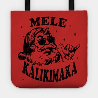 Mele Kalikimaka Hawaiian santa xmas hawaii chirtsmas Tote