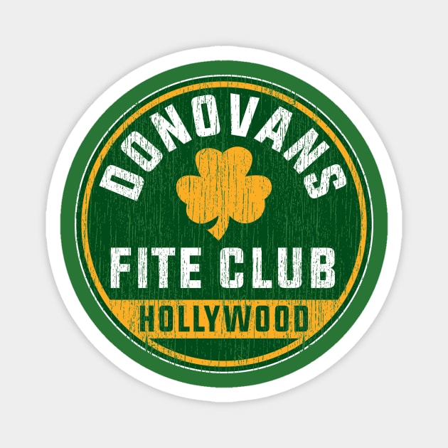 Donovans Fite Club Magnet by GradyGraphics