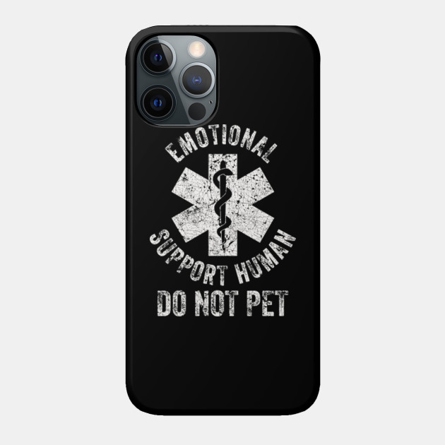 White Emotional Support Human - Emotional - Phone Case