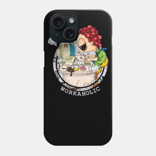 workaholic Phone Case