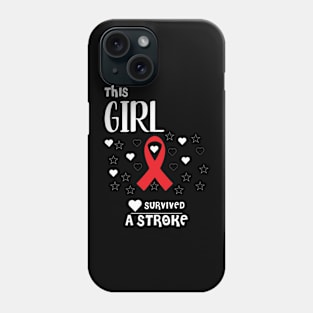 This Girl Survived A Stroke tshirt Phone Case