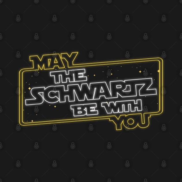 May the Schwartz Be With You! by darklordpug