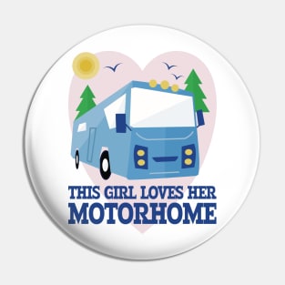 This Girl Loves Her Motorhome Pin