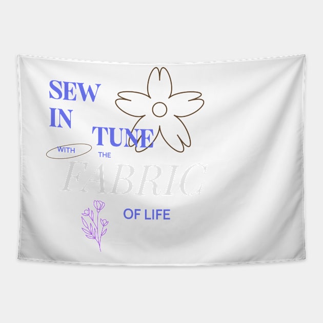 Sew in Tune with the Fabric of Life Sewing Tapestry by TV Dinners