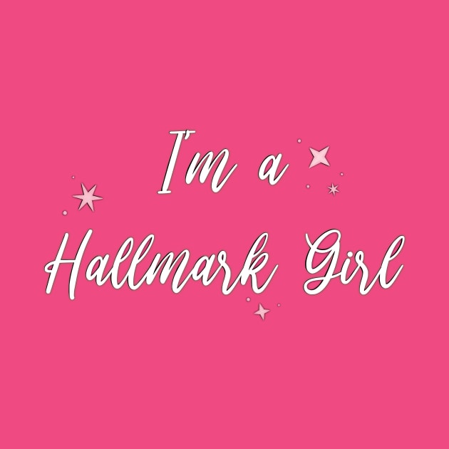 I'm a Hallmark Girl by Hallmarkies Podcast Store