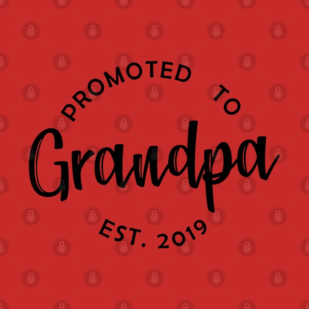 Promoted To Grandpa 2019 by Skower