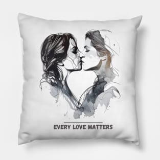 Two girls - every love matters Pillow