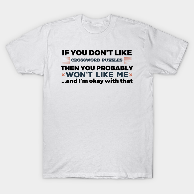 IF YOU DON'T LIKE CROSSWORD PUZZLES