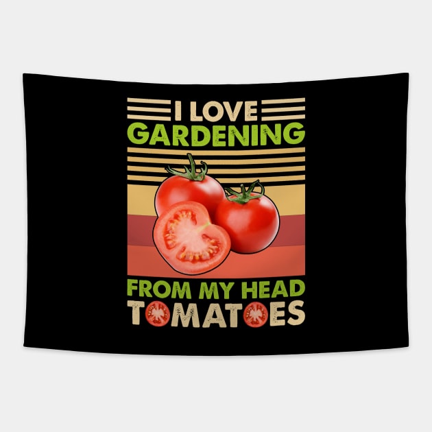 I love Gardening from my head tomatoes Funny Gardener Garden Tapestry by reginaturner