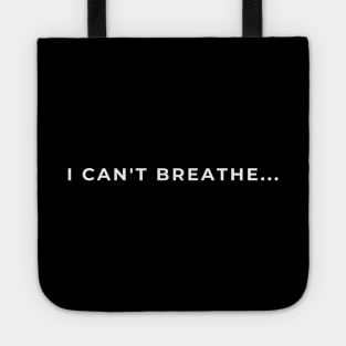 I can't breathe Tote