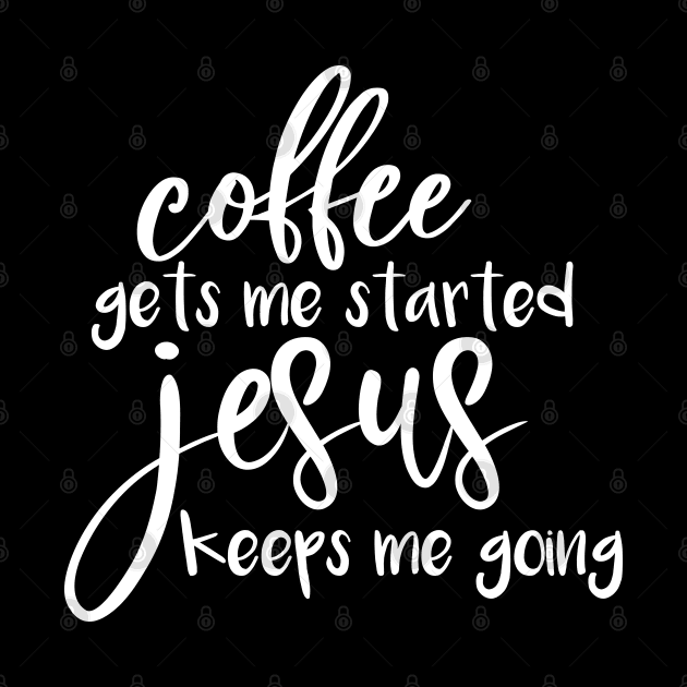 Coffee and faith, Christian designs by Country Gal