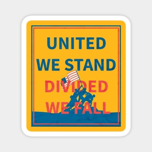 United We Stand Divided We Fall Magnet