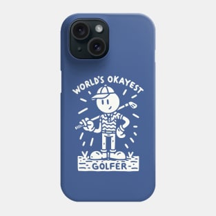 World's Okayest Golfer Funny Design Phone Case