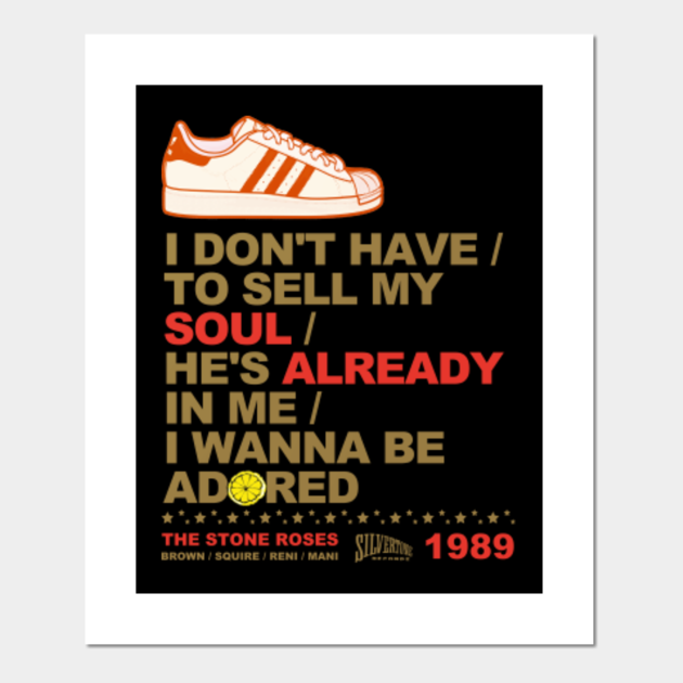 The Stone Roses I Wanna Be Adored Lyrics Madchester The Stone Roses Posters And Art Prints Teepublic