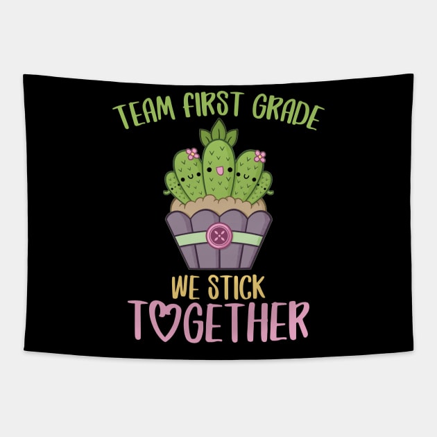 Team First Grade We Stick Together Funny Cactus Back to School Gift for Teachers and Students Tapestry by BadDesignCo
