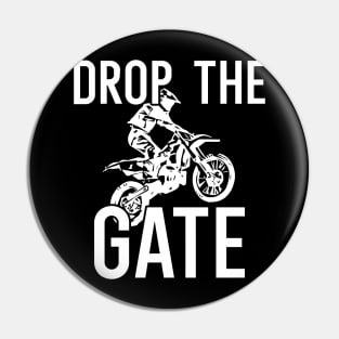 Drop The Gate Pin