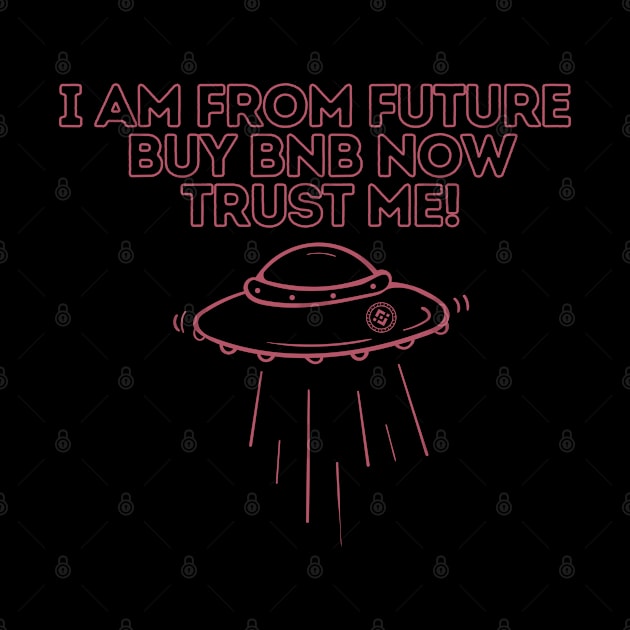 i am from future buy bnb now trust me by lord cobra