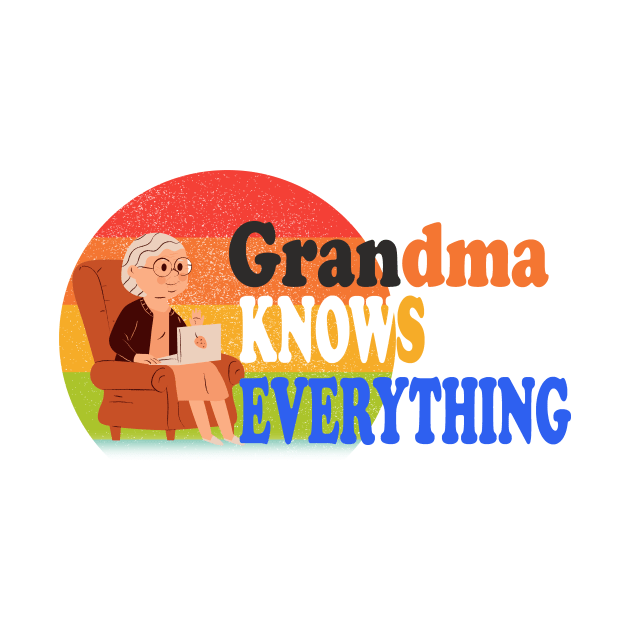 Grandma Knows Everything by 29 hour design