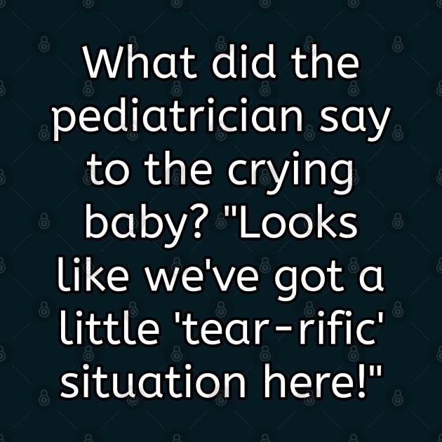 Funny pediatrician puns by Spaceboyishere