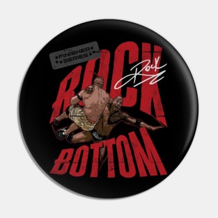 The Rock Bottom Pin